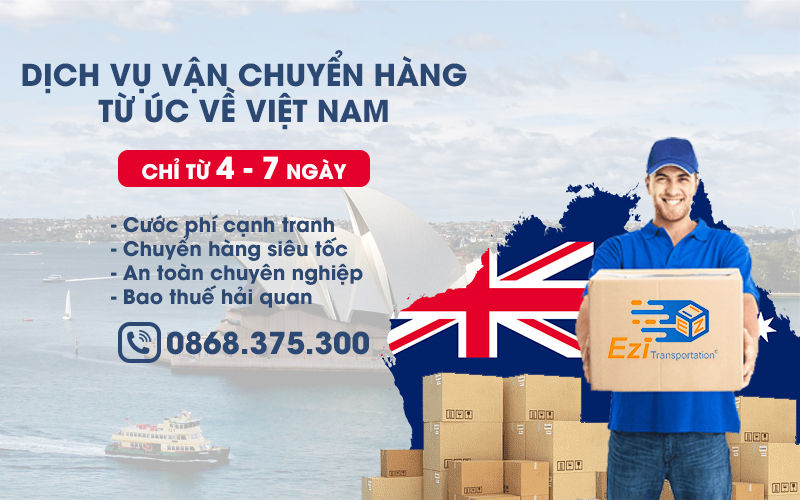 Dịch vụ vận chuyển hàng từ Úc về Việt Nam chỉ từ 4-7 ngày Dịch vụ vận chuyển hàng từ Úc về Việt Nam chỉ từ 4-7 ngày
