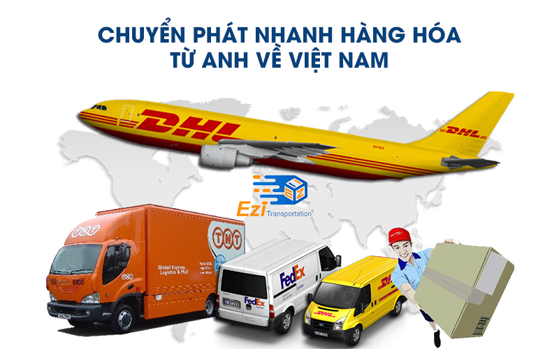 Chuyển phát nhanh từ Anh về Việt Nam Chuyển phát nhanh từ Anh về Việt Nam