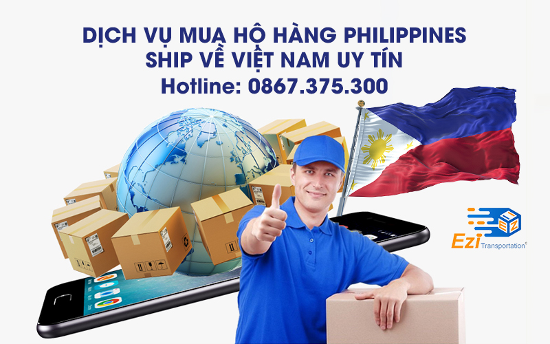 Dịch vụ mua hộ hàng Philippines ship về Việt Nam uy tín, giá rẻ Dịch vụ mua hộ hàng Philippines ship về Việt Nam uy tín, giá rẻ