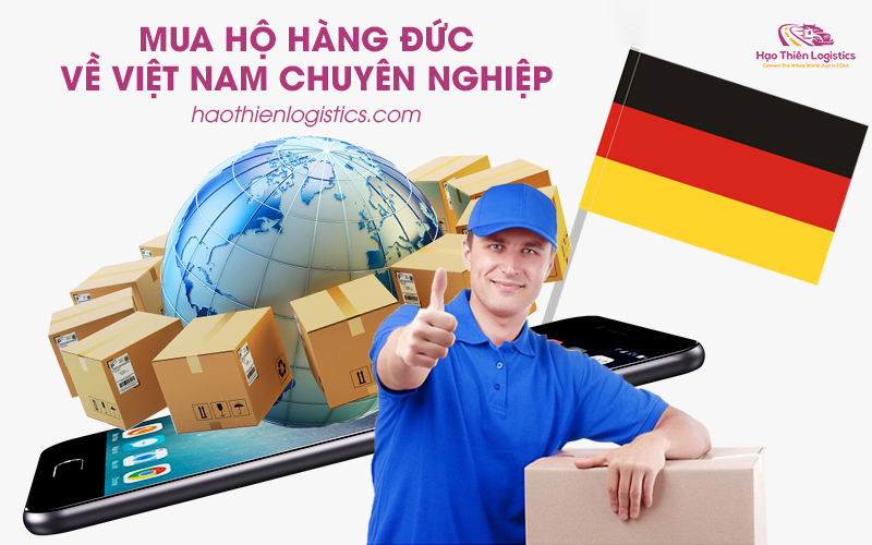 Dịch vụ mua hộ hàng Đức về Việt Nam chuyên nghiệp Dịch vụ mua hộ hàng Đức về Việt Nam chuyên nghiệp