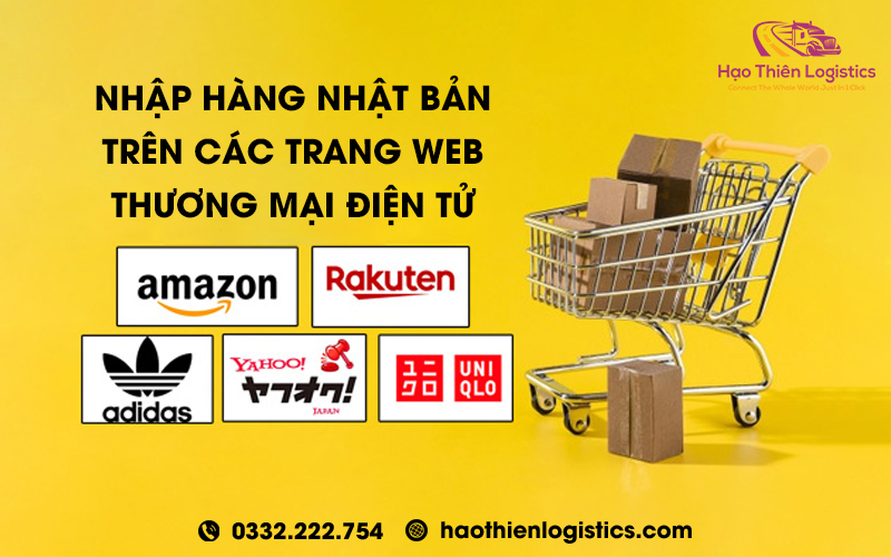 Nhập hàng Nhật Bản qua các trang web thương mại điện tử Nhập hàng Nhật Bản qua các trang web thương mại điện tử