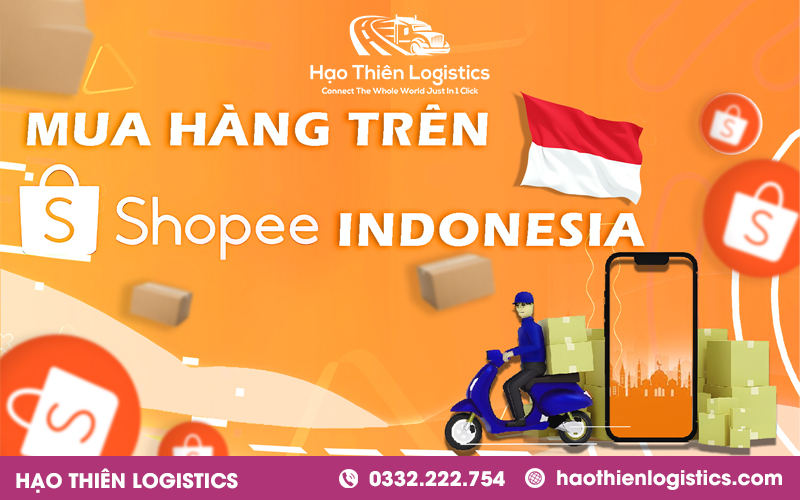 Hướng dẫn cách mua hàng Shopee Indonesia về Việt Nam Hướng dẫn cách mua hàng Shopee Indonesia về Việt Nam