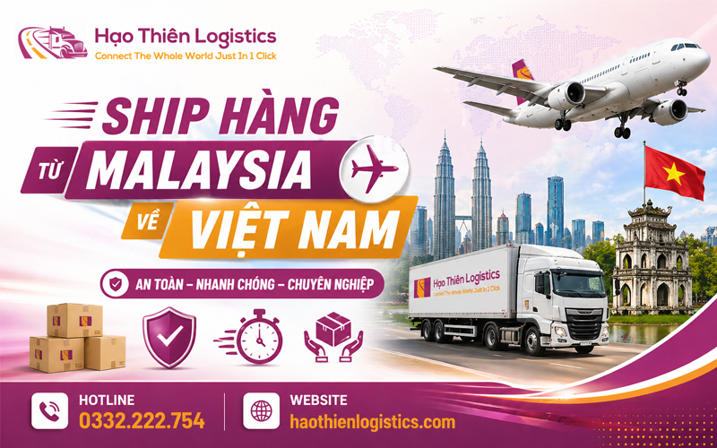 Dịch vụ ship hàng từ Malaysia về Việt Nam uy tín, chuyên nghiệp Dịch vụ ship hàng từ Malaysia về Việt Nam uy tín, chuyên nghiệp