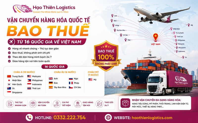 Dịch vụ vận chuyển hàng hóa quốc tế bao thuế từ 16 quốc gia về Việt Nam Dịch vụ vận chuyển hàng hóa quốc tế bao thuế từ 16 quốc gia về Việt Nam
