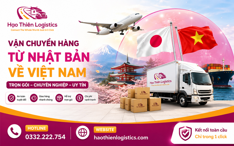 Dịch vụ vận chuyển hàng từ Nhật Bản về Việt Nam trọn gói chuyên nghiệp
