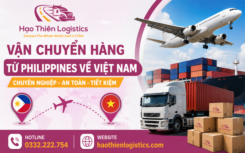 Dịch vụ vận chuyển hàng từ Philippines về Việt Nam chuyên nghiệp Dịch vụ vận chuyển hàng từ Philippines về Việt Nam chuyên nghiệp