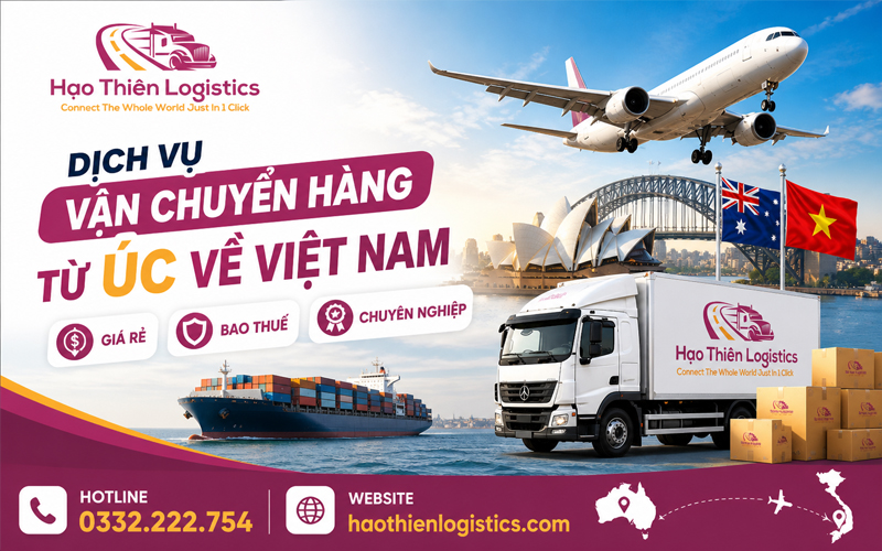Dịch vụ vận chuyển hàng từ Úc về Việt Nam giá rẻ bao thuế