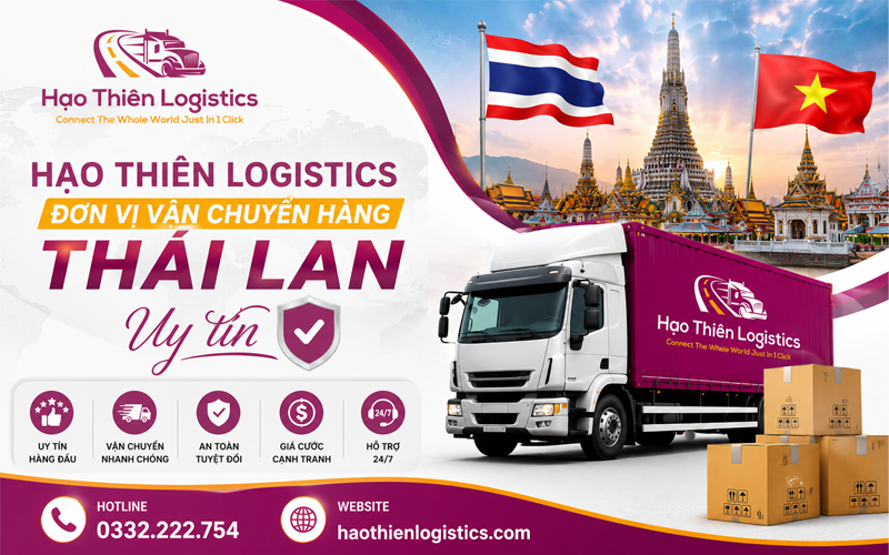 Hạo Thiên Logistics - Đơn vị vận chuyển hàng Thái Lan uy tín Hạo Thiên Logistics - Đơn vị vận chuyển hàng Thái Lan uy tín