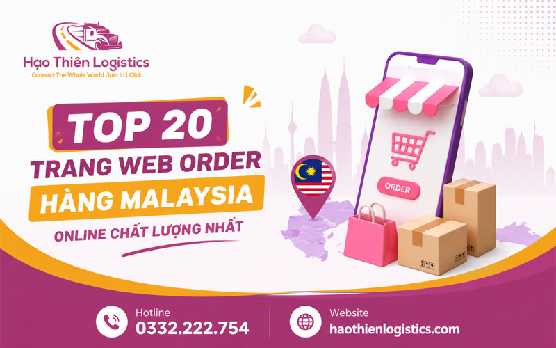 Top 20 trang web order hàng Malaysia online chất lượng nhất Top 20 trang web order hàng Malaysia online chất lượng nhất
