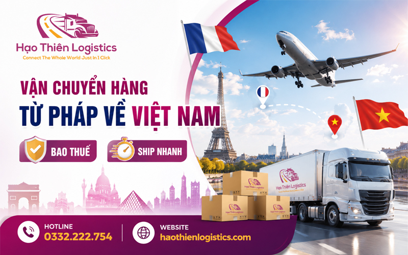 Dịch vụ vận chuyển hàng từ Pháp về Việt Nam bao thuế, ship nhanh Dịch vụ vận chuyển hàng từ Pháp về Việt Nam bao thuế, ship nhanh
