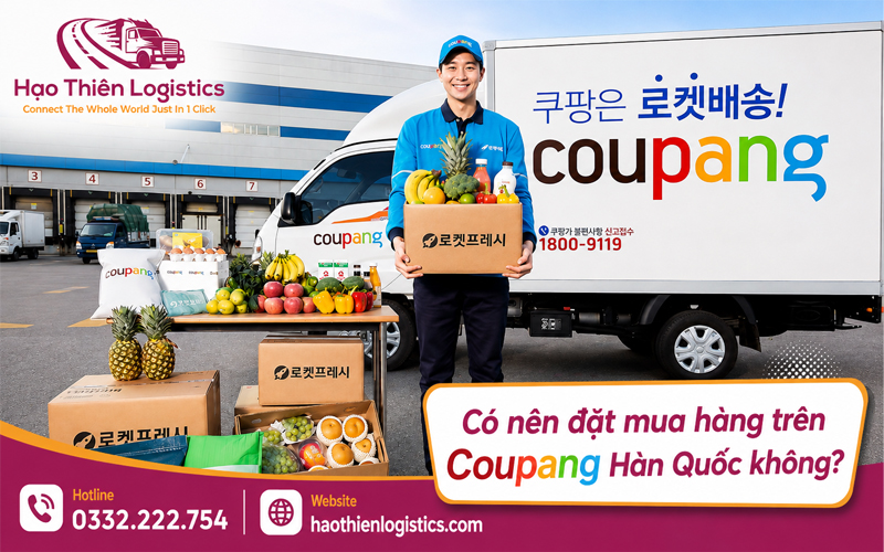 Có nên đặt mua hàng trên Coupang Hàn Quốc không?