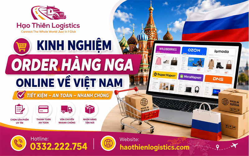 Kinh nghiệm order hàng Nga online về Việt Nam