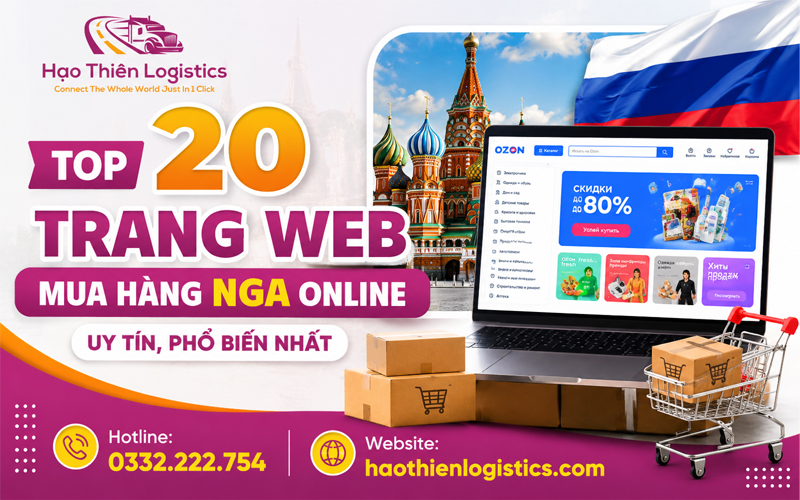 Top 20 trang web mua hàng Nga online uy tín, phổ biến nhất