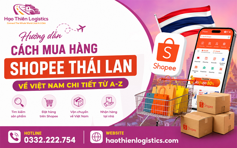 Hướng dẫn cách mua hàng Shopee Thái Lan về Việt Nam chi tiết từ A-Z