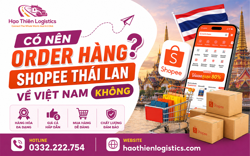 Có nên order hàng Shopee Thái Lan về Việt Nam không?