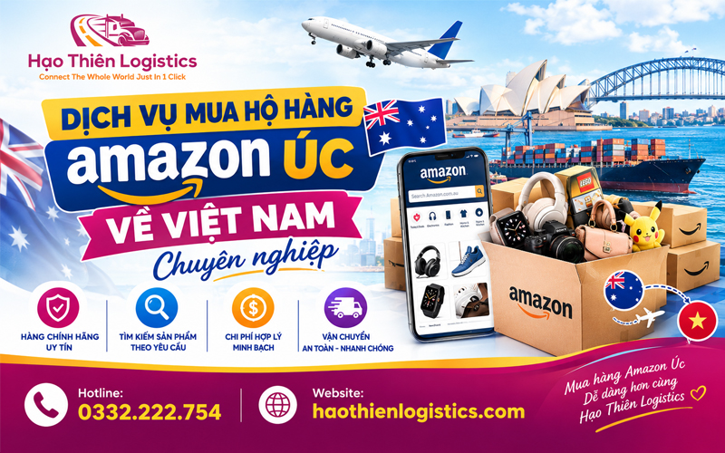 Dịch vụ mua hộ hàng Amazon Úc về Việt Nam chuyên nghiệp