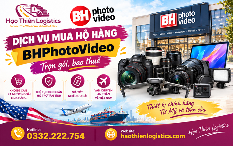 Dịch vụ mua hộ hàng BHPhotoVideo trọn gói, bao thuế