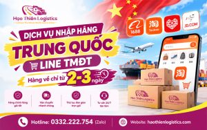 Dịch vụ nhập hàng Trung Quốc line TMĐT hàng về chỉ từ 2-3 ngày