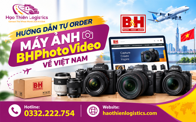 Hướng dẫn tự order máy ảnh BHPhotoVideo về Việt Nam
