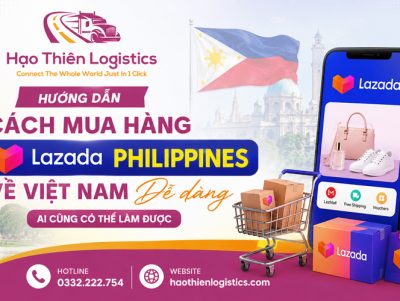 Hướng dẫn cách mua hàng Lazada Philippines về Việt Nam dễ dàng