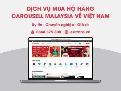Dịch vụ mua hộ hàng Carousell Malaysia về Việt Nam uy tín, chuyên nghiệp, giá rẻ