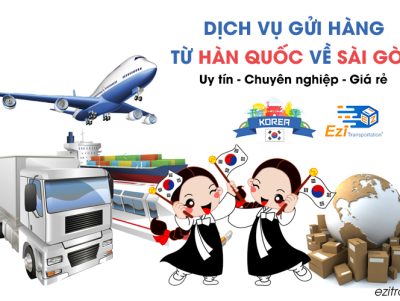 Dịch vụ gửi hàng từ Hàn Quốc về Sài Gòn giá rẻ