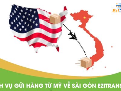 Dịch vụ gửi hàng từ Mỹ về Sài Gòn (Hồ Chí Minh) uy tín