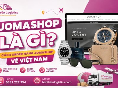 Jomashop là gì? Cách order hàng Jomashop về Việt Nam