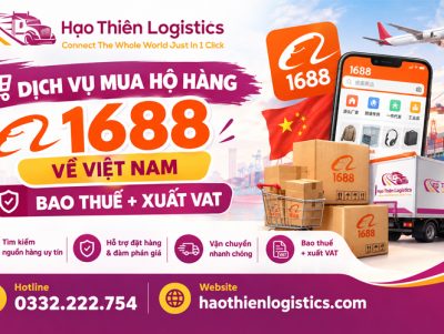 Dịch vụ mua hộ hàng 1688 về Việt Nam bao thuế + xuất VAT