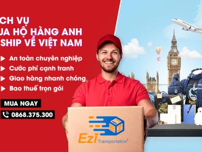 Dịch vụ mua hộ hàng Anh (UK) ship về Việt Nam bao thuế, uy tín