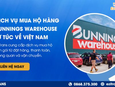 Dịch vụ mua hộ hàng Bunnings Warehouse trọn gói, chuyên nghiệp