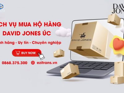 Mua hộ hàng David Jones chính hãng từ Úc về Việt Nam