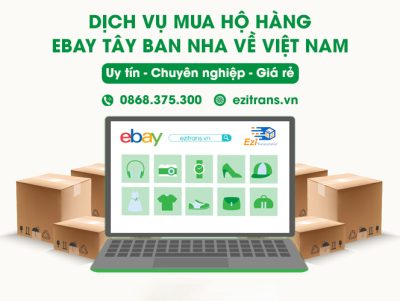 Dịch vụ mua hộ hàng eBay Tây Ban Nha về Việt Nam uy tín