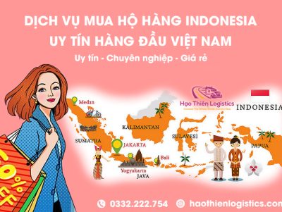 Dịch vụ mua hộ hàng Indonesia uy tín hàng đầu Việt Nam