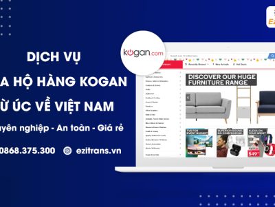 Dịch vụ mua hộ hàng Kogan từ Úc về Việt Nam chuyên nghiệp