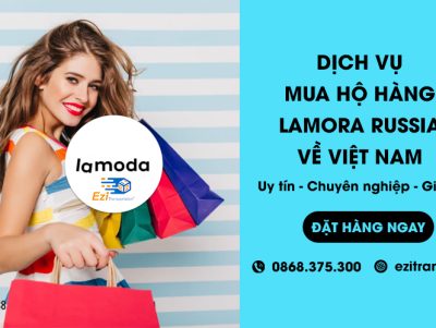 Dịch vụ mua hộ hàng Lamoda từ Nga về Việt Nam uy tín