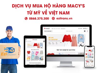 Dịch vụ mua hộ hàng Macy's từ Mỹ về Việt Nam giá rẻ