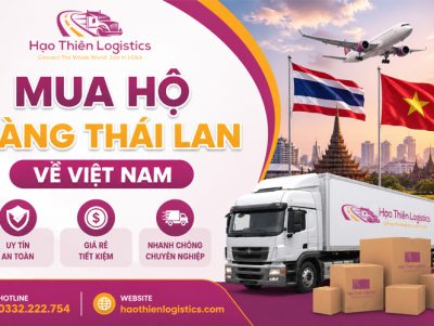 Dịch vụ mua hộ hàng Thái Lan về Việt Nam uy tín, chuyên nghiệp