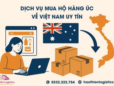 Dịch vụ order, mua hộ hàng Úc (Australia) chính hãng, uy tín