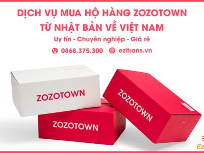 Dịch vụ mua hộ hàng ZoZoTown từ Nhật Bản về Việt Nam EziTrans
