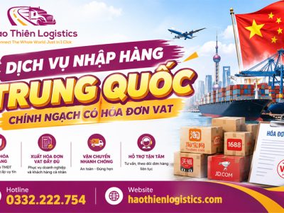 Dịch vụ nhập hàng Trung Quốc chính ngạch có hóa đơn VAT