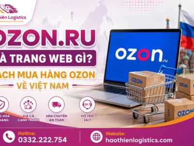 Ozon.ru là trang web gì? Cách mua hàng Ozon về Việt Nam