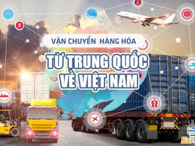 Dịch vụ vận chuyển hàng Trung Quốc về Việt Nam uy tín, giá rẻ