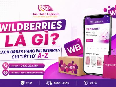 Wildberries là gì? Cách order hàng Wildberries chi tiết từ A-Z